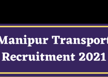 Manipur Department of Transport Recruitment 2021