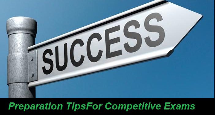Preparation Tips For Competitive Exams 2021