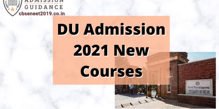 DU Admission 2021 New Courses