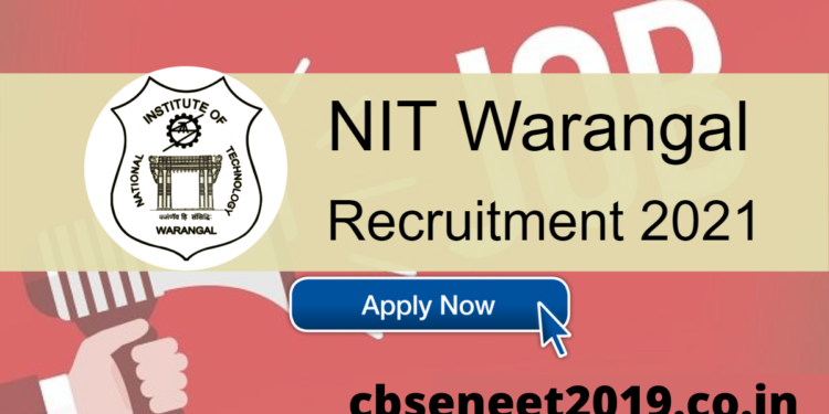 NIT Warangal Recruitment 2021