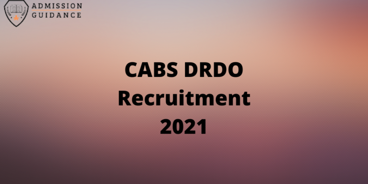 CABS DRDO Recruitment 2021