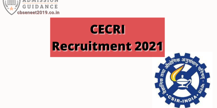 CECRI Recruitment 2021