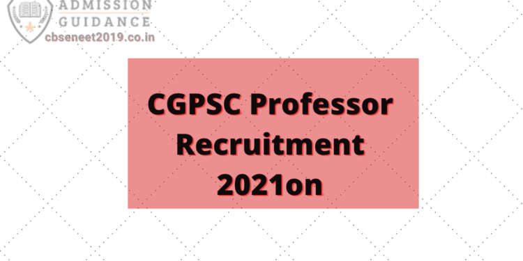 CGPSC Professor Recruitment 2021