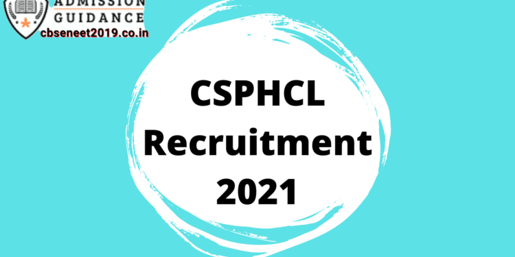 CSPHCL Recruitment 2021
