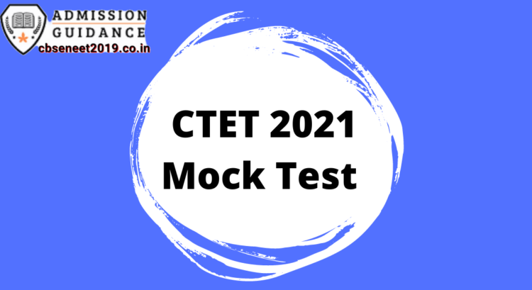 CTET 2021 Mock Test