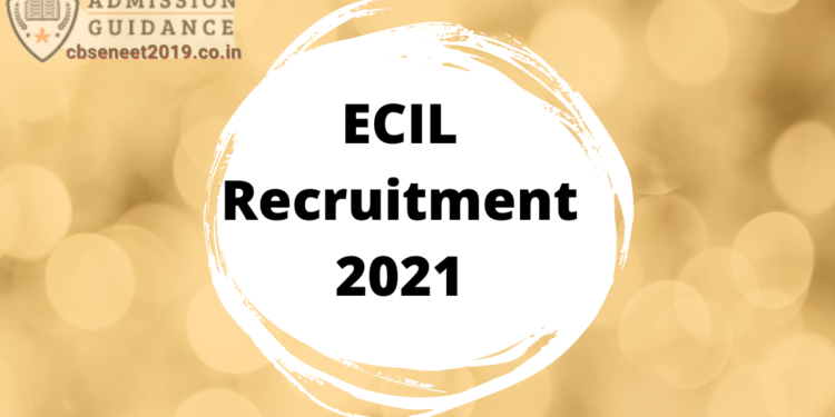 ECIL Recruitment 2021