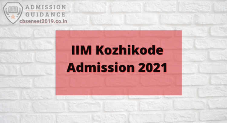 IIM Kozhikode Admission 2021