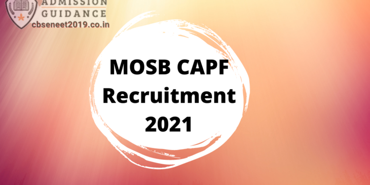 MOSB CAPF Recruitment 2021