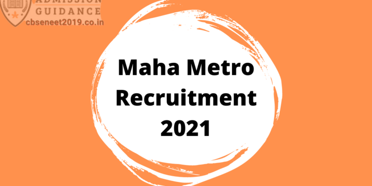 Maha Metro Recruitment 2021