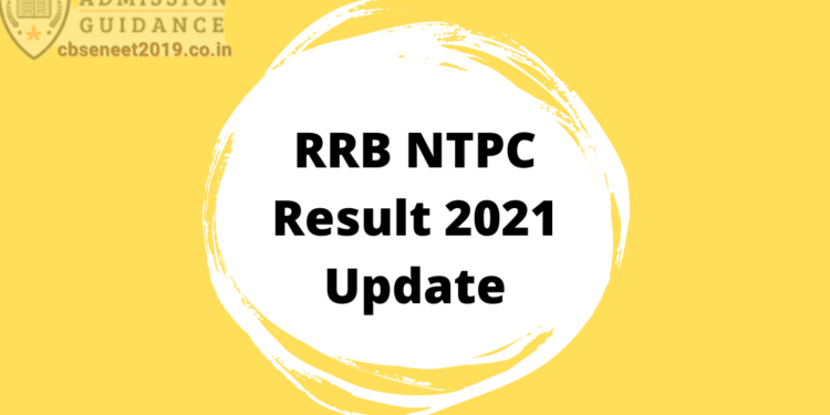 RRB NTPC Result 2021 Update