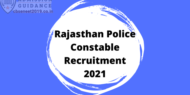 Rajasthan Police Constable Recruitment 2021