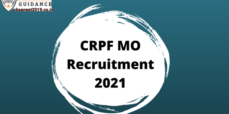 CRPF MO Recruitment 2021