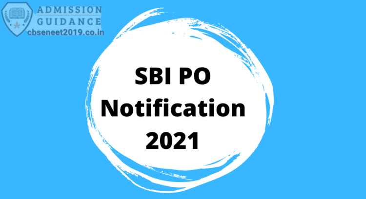 SBI PO Notification 2021