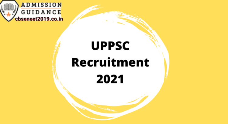 UPPSC Recruitment 2021
