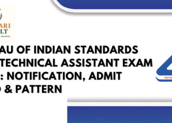 Bureau of Indian Standards (BIS) Technical Assistant Exam 2025: Notification, Admit Card & Pattern