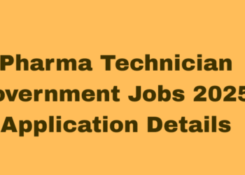 Pharma Technician Government Jobs 2025: Application Details