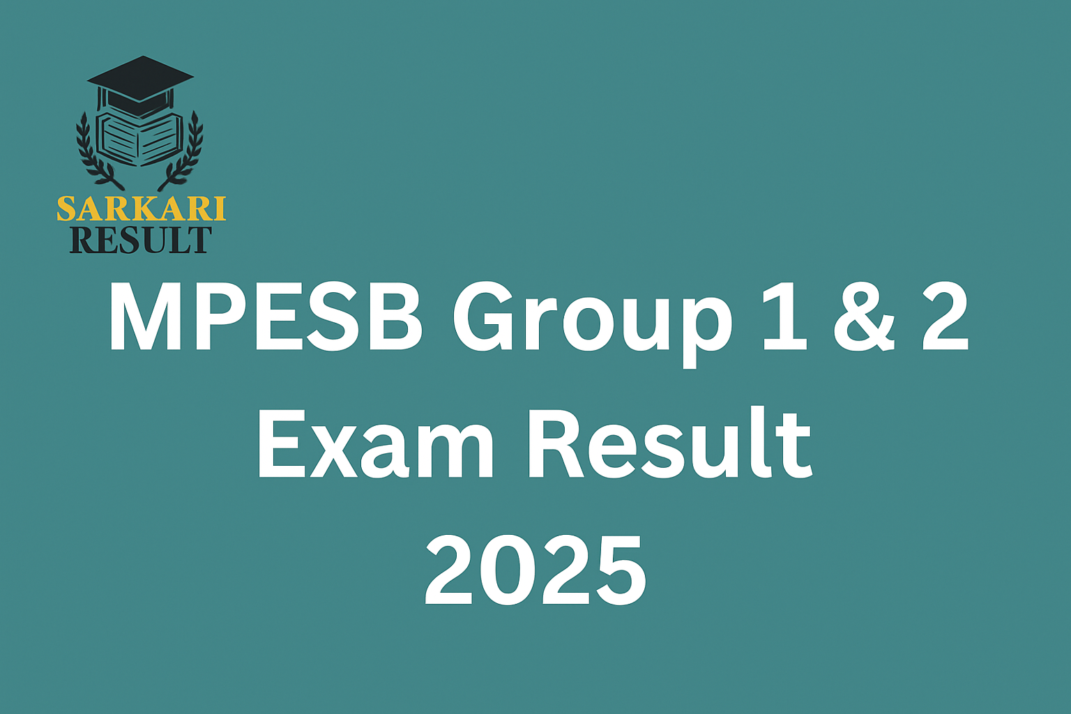 MPESB Group 1 & 2 Exam Result 2025