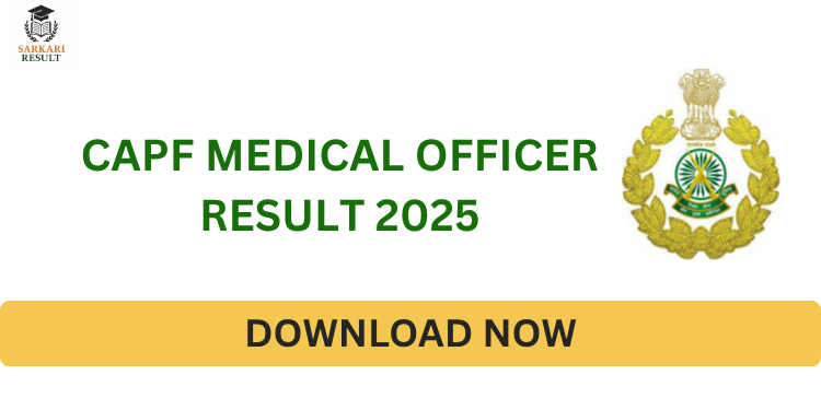 CAPF Medical Officer Result 2025