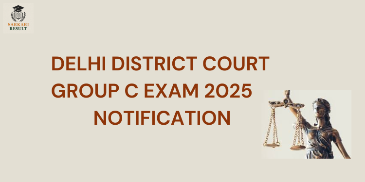 Delhi District Court Group 'C' Exam 2025