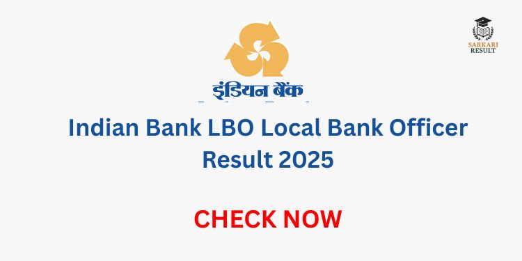 Indian Bank LBO Local Bank Officer Result 2025