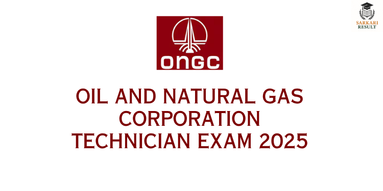 Oil and Natural Gas (ONGC) Technician Exam 2025