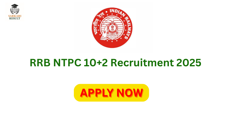 RRB NTPC 10+2 Recruitment 2025