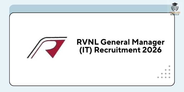 RVNL General Manager (IT) Recruitment 2026